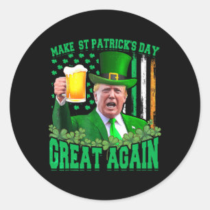 St Patrick's Day Great Again Funny Trump 3  Classic Round Sticker