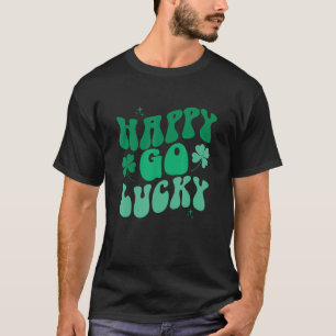 St Patricks Day Happy Go Lucky Vintage Retro Irish T-Shirt