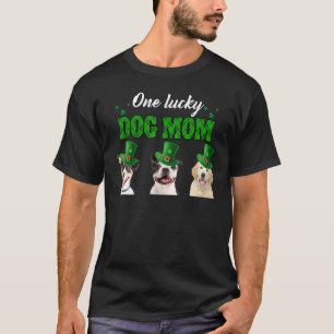 St Patricks Day His And Hers One Lucky Dog Mom 1 T-Shirt