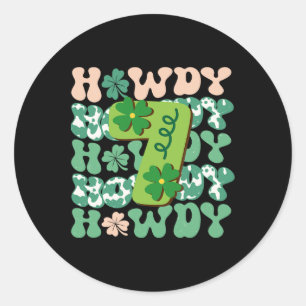 St Patricks Day Howdy Seventh 7th Birthday Western Classic Round Sticker