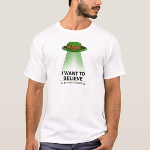 st. patrick's day, I want to believe T-Shirt