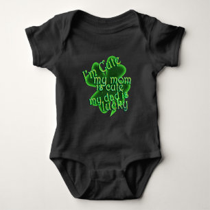 St Patrick's Day  - I'm Cute, Mom Cute, Dad Lucky Baby Bodysuit