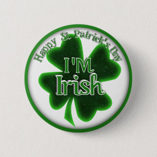 St. Patrick's Day - I'M IRISH 2 Inch Round Button