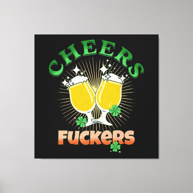  St Patricks Day Irish Drinkin Canvas Print (Front)
