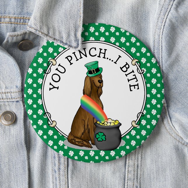 St. Patrick's Day Irish Setter Dog (red 1) Funny 6 Inch Round Button (In Situ)