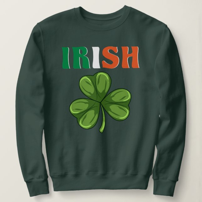 St. Patrick's Day - Irish Sweatshirt (Design Front)