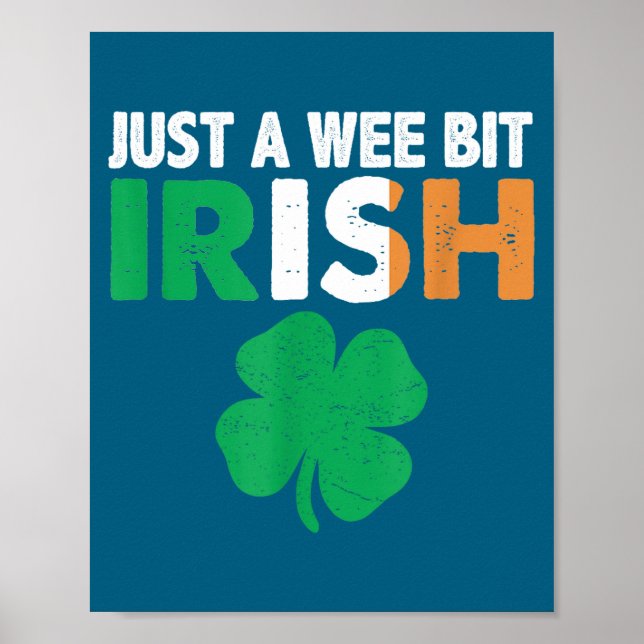 St. Patrick's Day Just A Wee Bit Irish Ireland Fla Poster (Front)