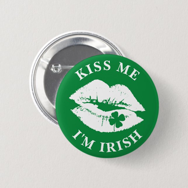 St Patricks Day Kiss Me I'm Irish Lucky Clover 2 Inch Round Button (Front & Back)