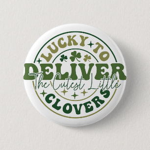 St. Patrick's Day Labour And Delivery Nurse Doctor 2 Inch Round Button
