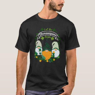 St Patrick's Day Let The Shenanigans Begin Gnome S T-Shirt