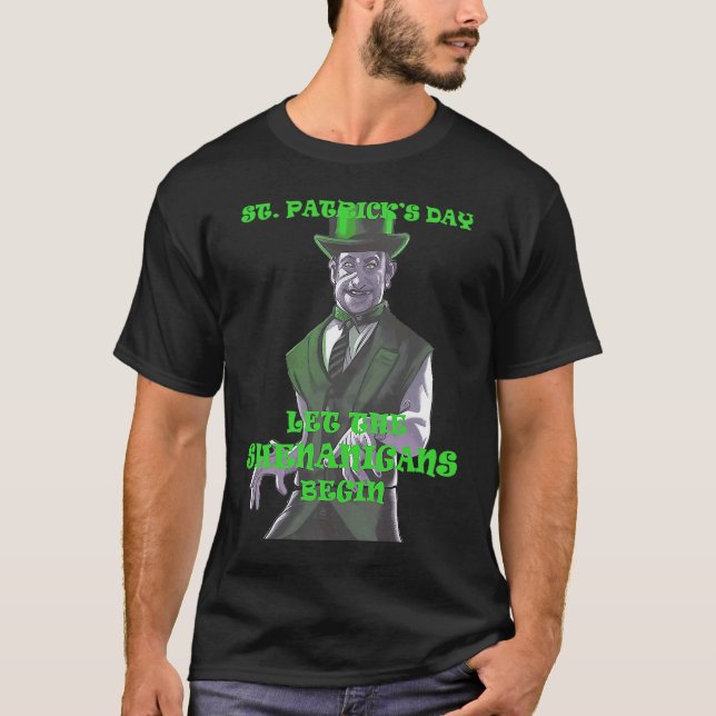 St Patricks Day Let The Shenanigans Begin Gothic H T-Shirt (Front)