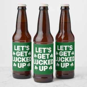 St Patrick's Day Let's Get Lucked Up Irish Clover Beer Bottle Label