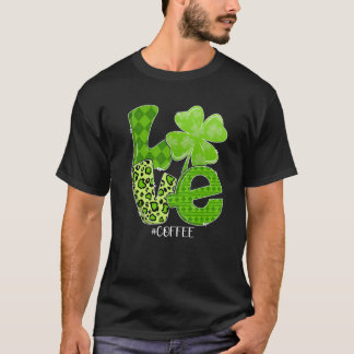 St. Patricks Day Love Coffee Plaid Leopard Shamroc T-Shirt