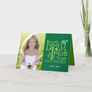 St. Patrick's Day Luck O The Irish Photo Card