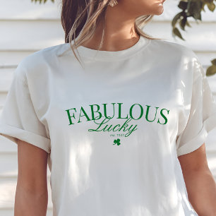 St. Patrick's Day Lucky and Fabulous T-Shirt