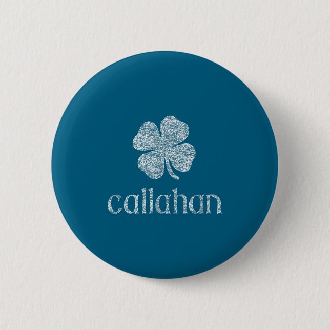 St Patricks Day Lucky Clover Distressed Callahan  2 Inch Round Button (Front)