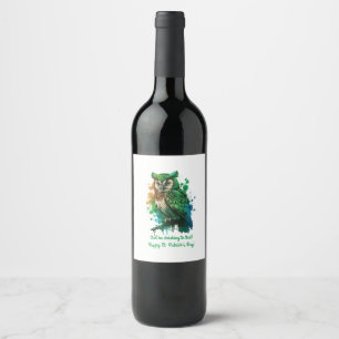 St. Patrick's Day Lucky Owl be drinking to that Wine Label
