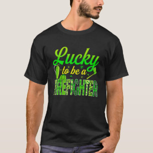 St Patrick's Day Lucky To Be A Firefighter Player T-Shirt