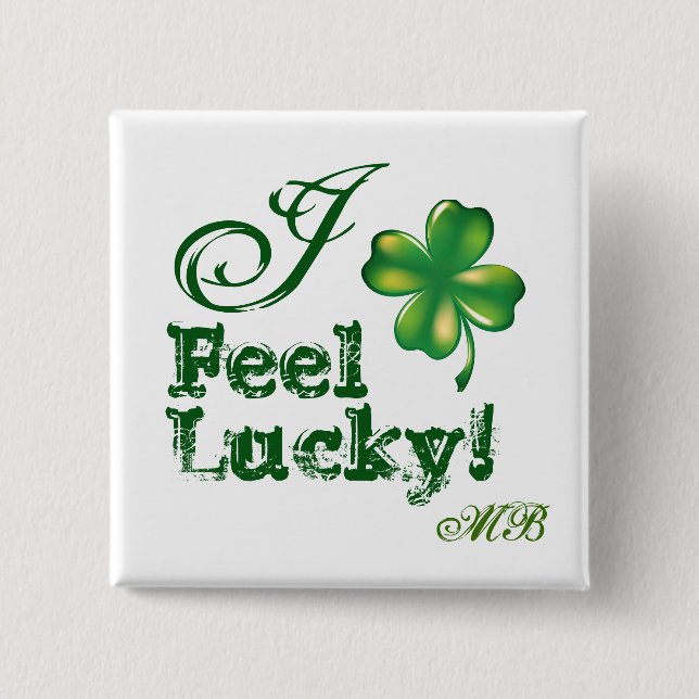 St. Patrick's Day Monogram I Feel Lucky, Shamrock 2 Inch Square Button (Front)