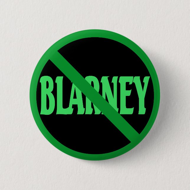 St. Patrick's Day No Blarney Allowed 2 Inch Round Button (Front)