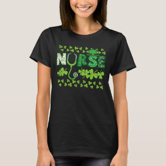St Patricks Day Nurse Saint Paddys Pattys Scrub To T-Shirt
