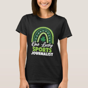 St Patricks Day One Lucky Sports Journalist T-Shirt