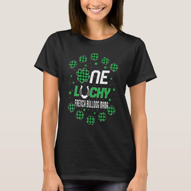 St Patricks Day Prek Kinder One Lucky French Bulld T-Shirt (Front)