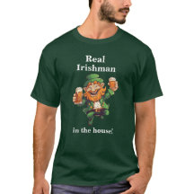 St. Patrick's Day "Real Irishman in the house"