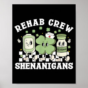 St patrick's day rehab crew rehabilitation physica poster