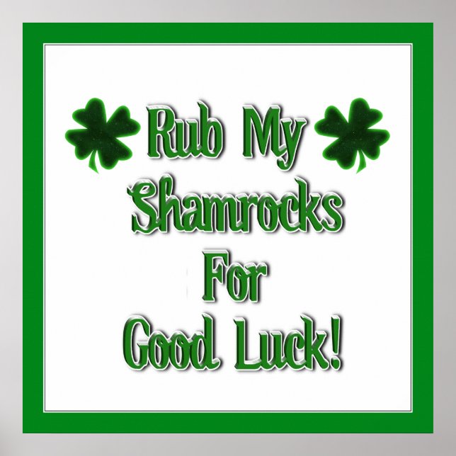 St. Patrick's Day - Rub My Shamrocks For Good Luck Poster (Front)