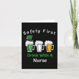 St Patricks Day- Safety First Drink With A Nurse Card