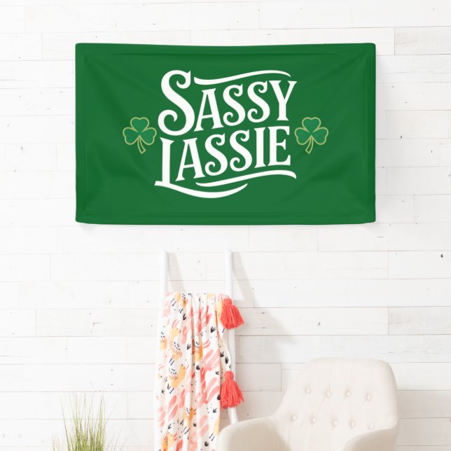 St Patricks Day Sassy Lassie Funny Irish Girl  Banner (Insitu)