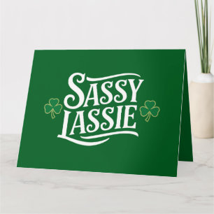 St Patricks Day Sassy Lassie Funny Irish Girl  Card