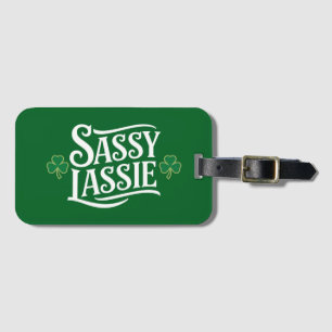 St Patricks Day Sassy Lassie Funny Irish Girl  Luggage Tag