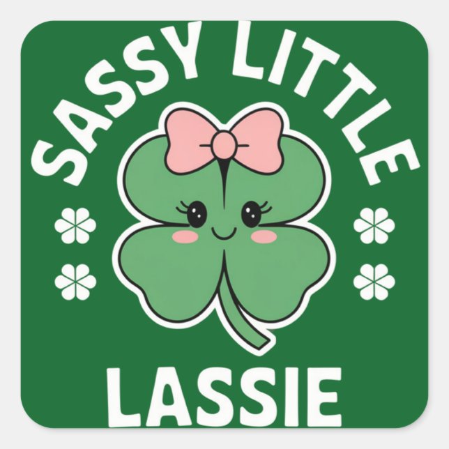 St Patricks Day Sassy Little Lassie Kids Girl Square Sticker (Front)