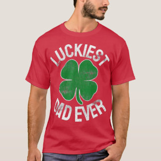 St Patricks Day Shamrock Luckiest Dad Irish Saint  T-Shirt