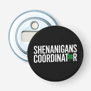 St. Patrick's Day Shenanigan Coordinator Bottle Opener