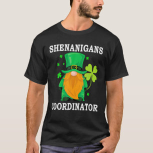 St Patrick's Day Shenanigans Coordinator Teacher T-Shirt