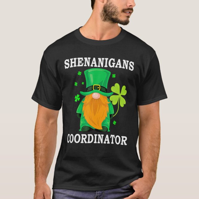 St Patrick's Day Shenanigans Coordinator Teacher T-Shirt (Front)