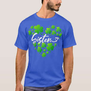 St Patricks Day Sister for Women Sister Gifts T-Shirt
