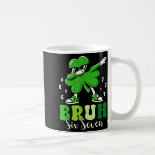 St. patrick's day six seven bruh 6 7 dab shamrock coffee mug