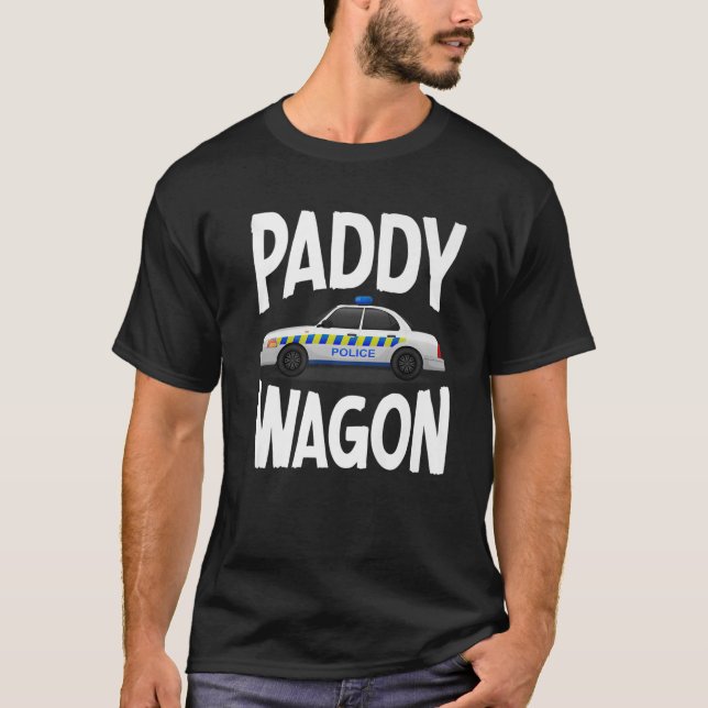 St Patrick's Day T Paddy Wagon Police Car Bar Craw T-Shirt (Front)