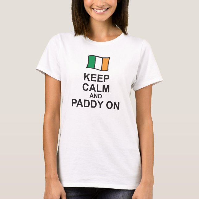 St Patricks Day T-Shirt KEEP CALM and PADDY ON fla (Front)