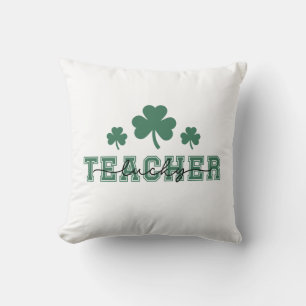 St Patricks Day Teacher Lucky Green Shamrock Throw Pillow