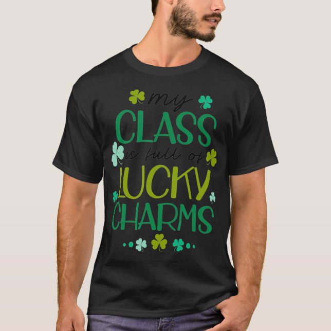 St Patricks Day Teacher Tee My Class Is Full Of Lu (Front)