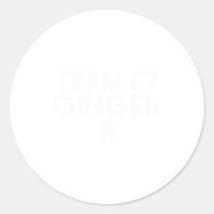 St Patricks Day Team Ginger 67 Six Seven Funny Sai Classic Round Sticker