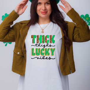 St. Patrick's Day Thick Thighs Lucky Vibes  T-Shirt