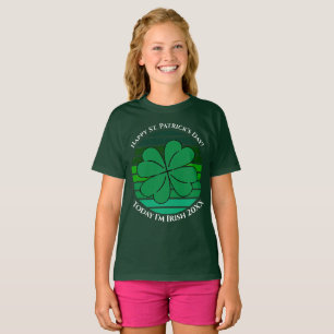 St. Patrick's Day Today I'm Irish 4 Leaf Clover T-Shirt