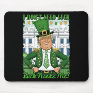 St Patricks Day Trump Republican Shamrock I Dont Mouse Pad