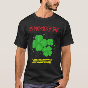 St. Patrick's Day, Who Love Wine Funny Humour T-Shirt